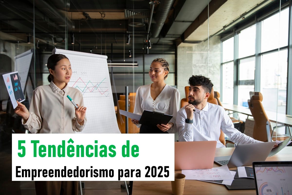 5 Tendências de Empreendedorismo para 2025