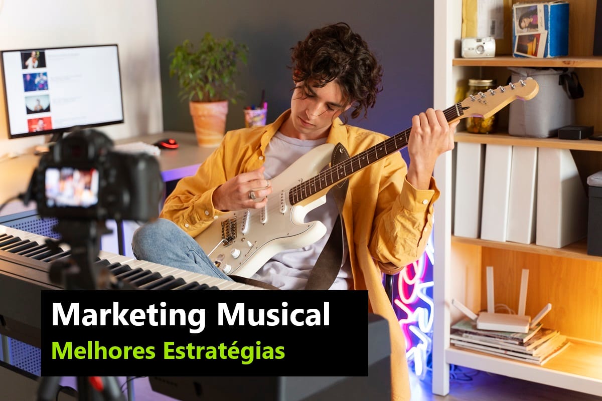 Marketing Musical – Melhores Estratégias